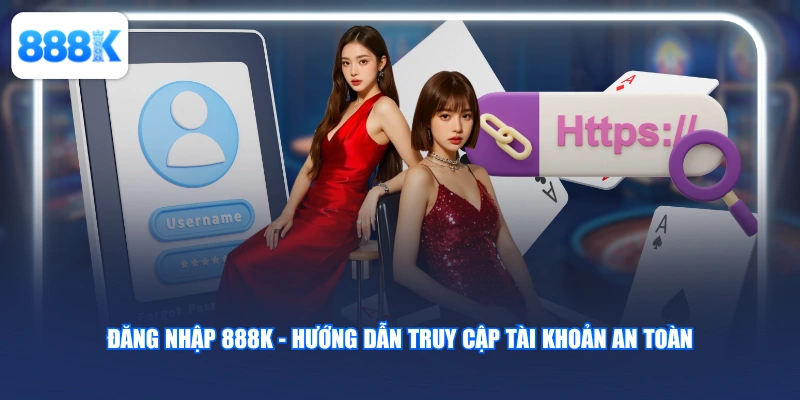 Đăng Nhập 888K