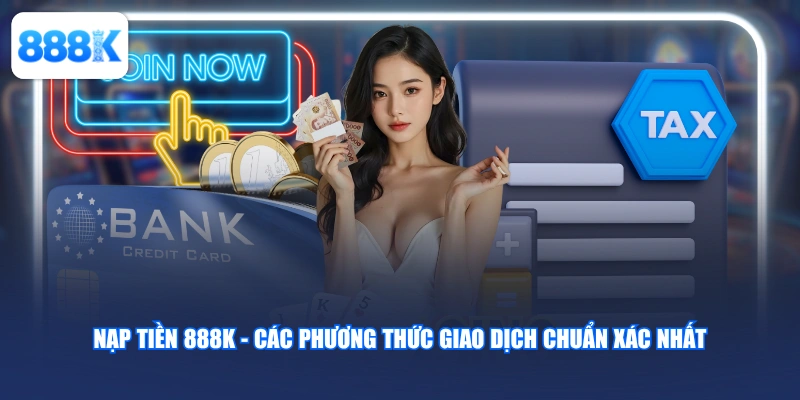 Nạp Tiền 888K