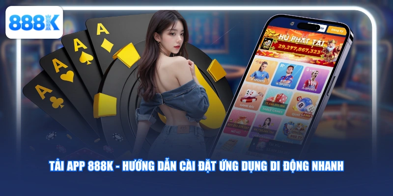 Tải App 888K